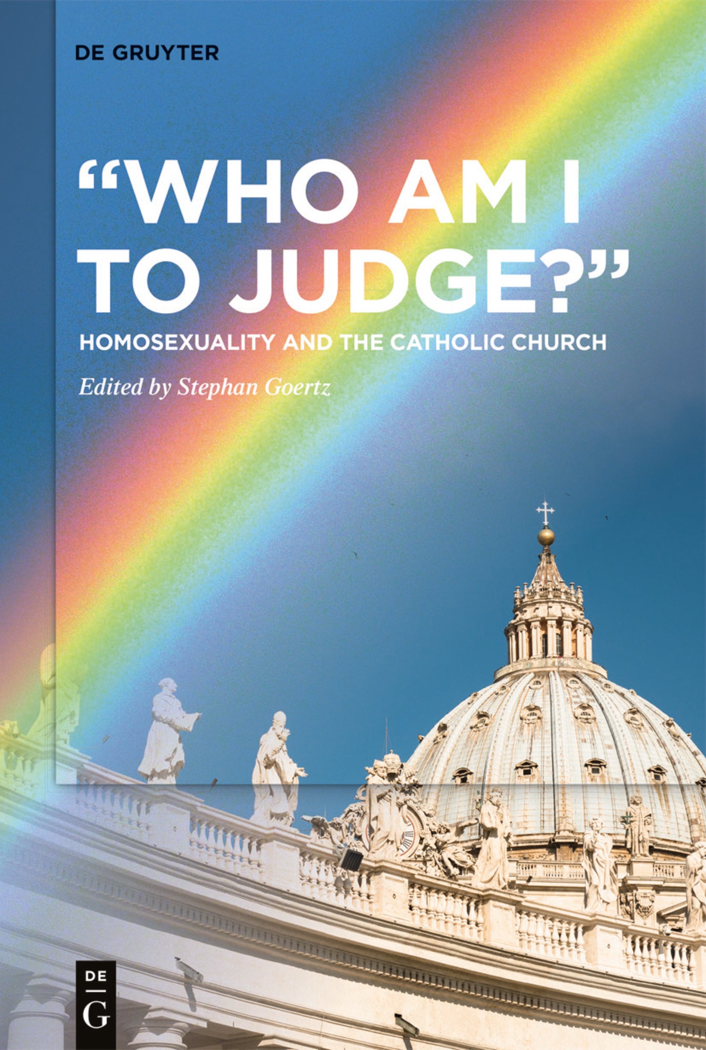“Who Am I to Judge?”